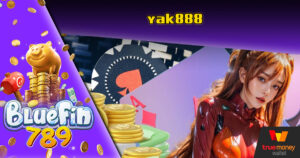 slot wallet Bluefin789 auto casino slot yak สล็อต888
